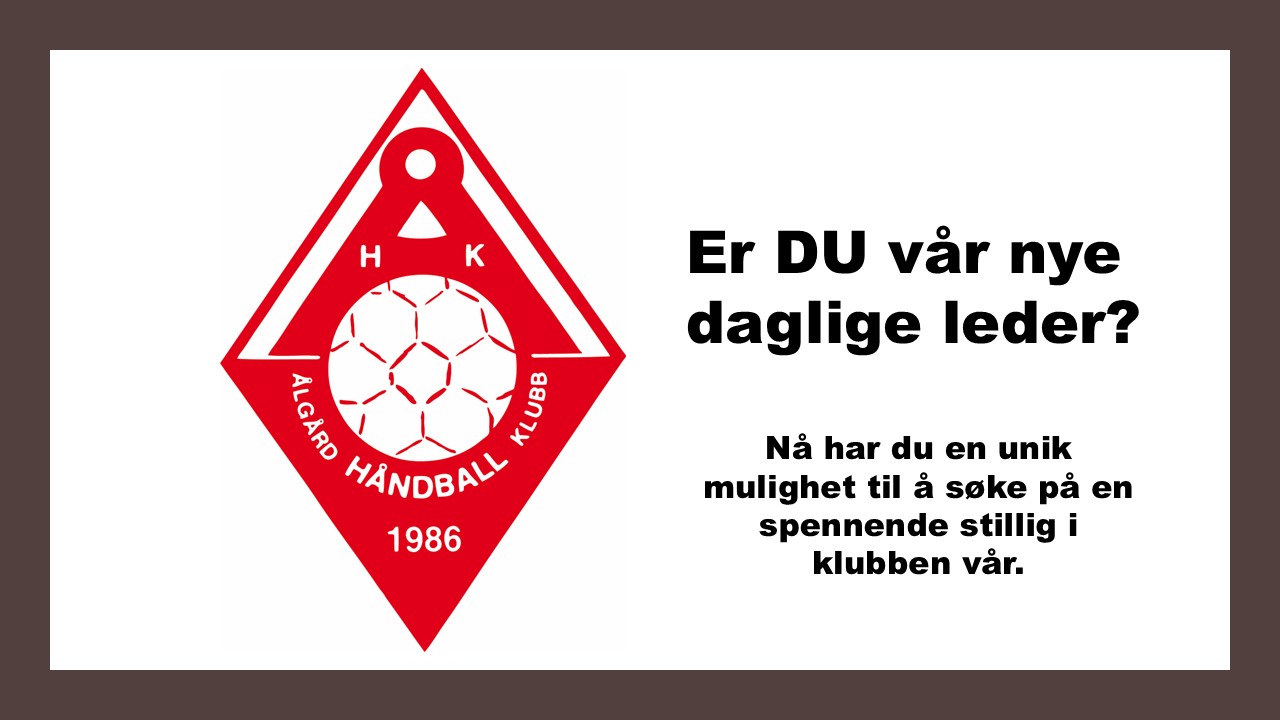 Ålgård Håndballklubb - er du vår nye daglige leder