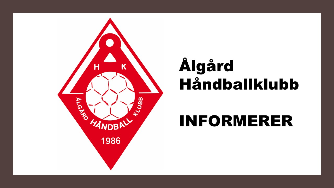 Ålgård Håndballklubb informerer